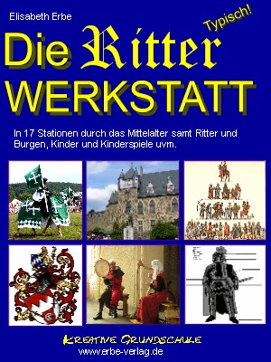 Ritter Werkstatt Grundschule Unterrichtsmaterial Erbe Verlag